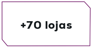 +70 lojas
